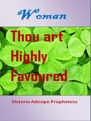 cover image of WOMAN THOU ART HIGHLY FAVOURED